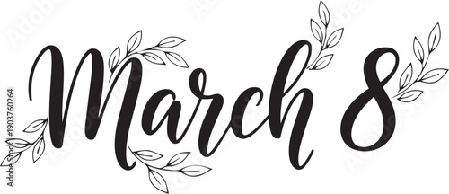 Elegant minimalist march 8th international women's day floral script vector
