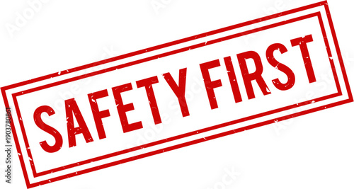 Safety First Grunge Rubber Stamp, Vintage Distressed Red Label, Retro Ink Texture Frame, Vector Illustration for Workplace Caution, Health, Protection, Warning Sign