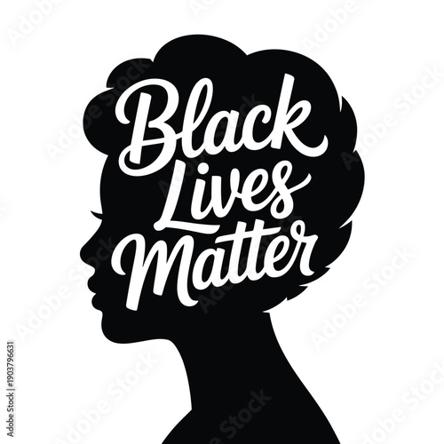 Silhouette of a woman s profile with black lives matter text