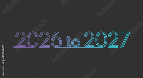 Dynamic gradient typography showcasing the transition from year 2026 to 2027 with modern design