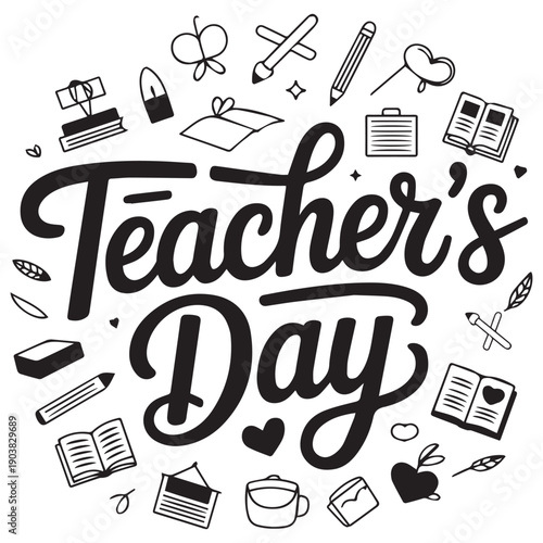 Teacher's day lettering surrounded by school supplies and educational objects