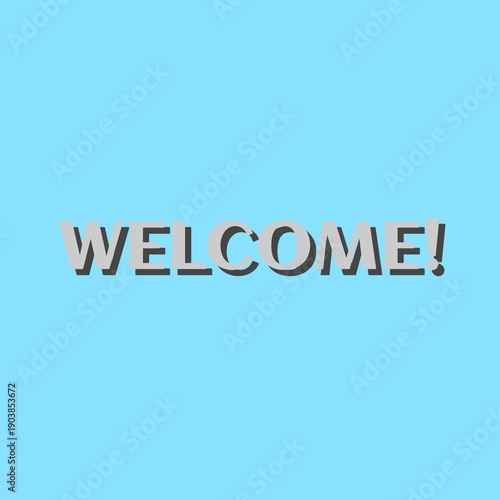 Modern minimalist 3D welcome text with drop shadow on a light blue background, clean design for web and social media