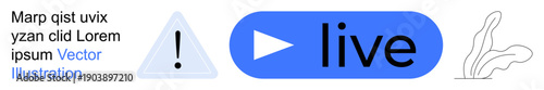 Live streaming, online broadcasting, content creation, multimedia tools, warning signs, digital design. A blue live button, exclamation mark icon and decorative abstract shapes. Live streaming