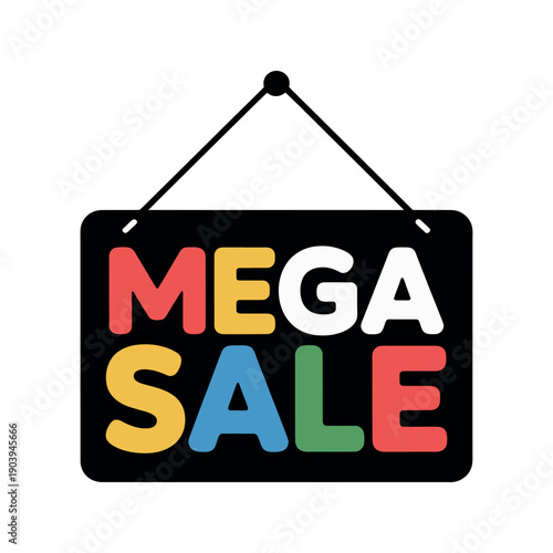 A colorful mega sale sign hanging on a white background