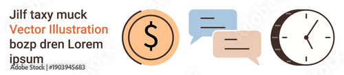 Business, productivity, financial planning, time management, communication, teamwork. Image shows a dollar sign, speech bubbles and a clock. Financial planning and time management concept
