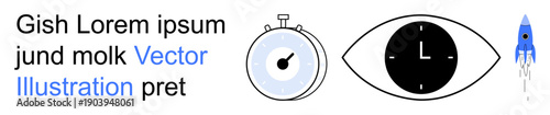 Time management, focus concepts, productivity tools, innovation, creativity, futuristic ideas. A stopwatch, clock eye text and rocket. Time management and focus concepts