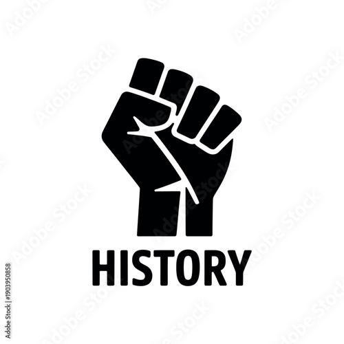 A powerful symbol of resistance and historical significance with a raised fist and the word HISTORY.