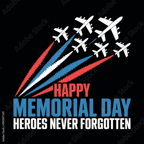 A patriotic graphic honoring Memorial Day heroes