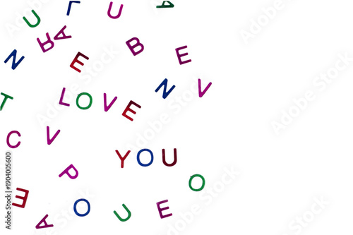 Colorful, bright letters and love you words are isolated on a white surface with copy space; illustration work.