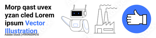 Robotics, manufacturing, industrial automation, AI technology, approval process, innovation illustration. Robot with factory and thumbs-up symbol. Robotics and industrial automation concept