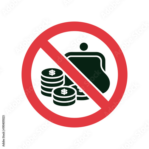 A red prohibition sign indicating no money or payment allowed with a wallet and coins inside