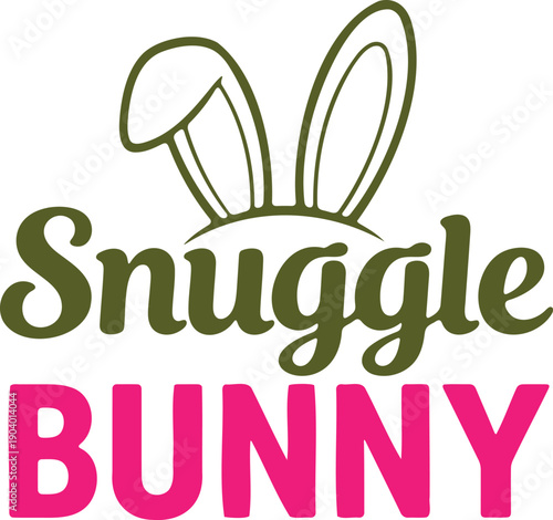 Playful green bunny ears with text Snuggle Bunny in green and pink fonts on white background