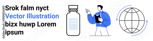 Healthcare, global services, pharmacy, professional consulting, medical research, international business. Medicine bottle, globe with arrows person with clipboard. Healthcare and global services