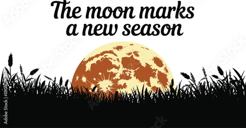 Moon Quote Illustration The Moon Marks a New Season Night Nature Vector