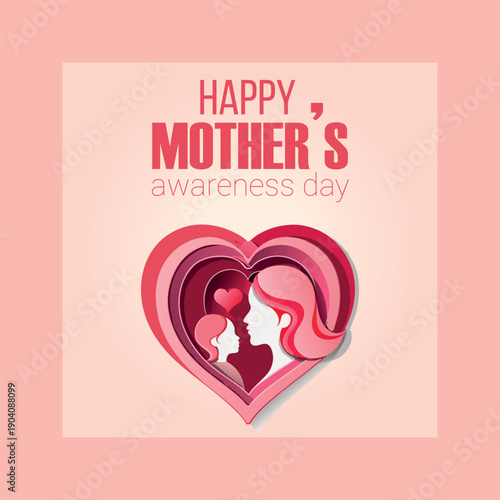 A heartwarming graphic celebrating happy mother's awareness day with a beautiful paper-cut heart design