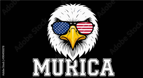 MURICA - Funny Patriotic Bald Eagle with American Flag Sunglasses Graphic Illustration for USA Pride T-shirt Design