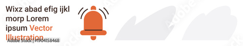 Alerts, notifications, reminder systems, user interface, communication tools, digital design. An orange notification bell with buzzing lines and placeholder text. Alerts and notifications in digital