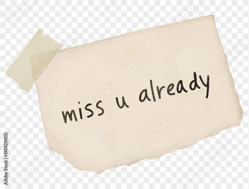 Watercolor taped note miss you already vector illustration