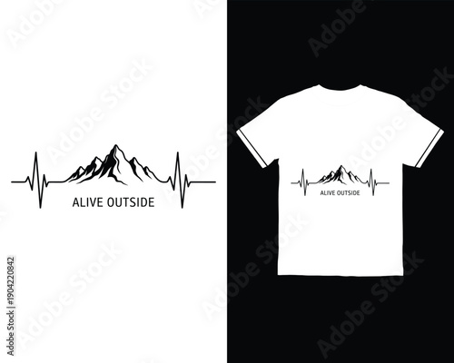 Graphic t shirt design featuring mountains heartbeat line and the phrase alive outside