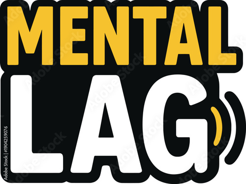 Mental Lag Funny Typography Design with Buffering Icon for Tiredness and Brain Fog Humor