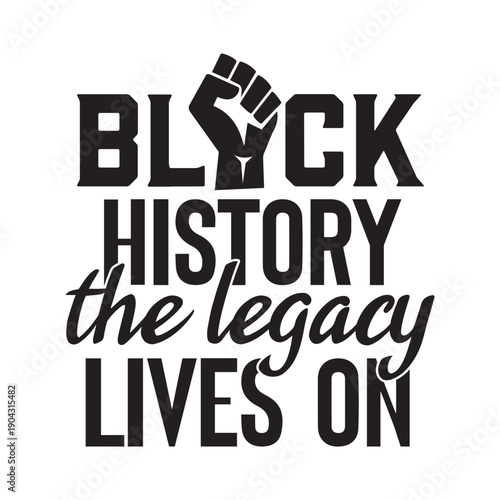 black history the legacy lives on