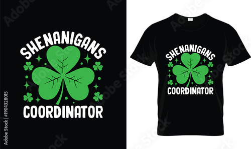 Shenanigans Coordinator St Patrick’s Day T Shirt Design with Green Shamrock, Funny Irish Party Quote Typography Illustration on Black Background