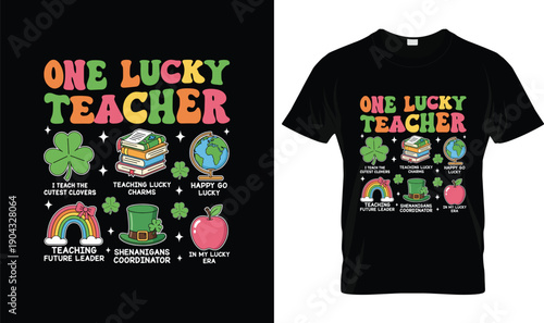 One Lucky Teacher St Patrick’s Day T Shirt Design with Shamrocks, Books, Apple, Rainbow and Cute School Icons, Irish Holiday Teacher Humor Illustration