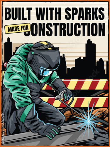 Retro detailed welding poster featuring a professional welder with sparks and industrial city skyline background