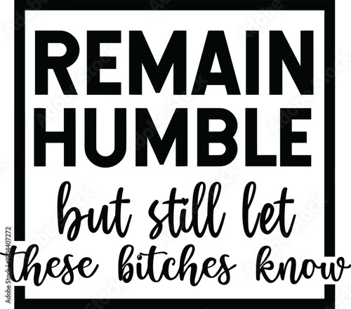 Humble but still let these bitches know, Black Queen SVG, Rap Hip Hop Music SVG, Not Like Us SVG