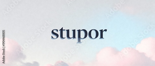 Conceptual representation of the word stupor on a dreamy, ethereal background of soft clouds and sky.