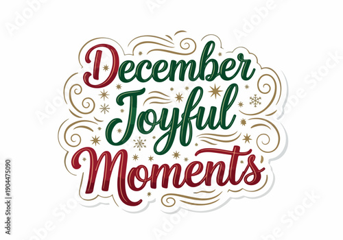 Festive typographic illustration celebrating warm December family moments and holiday season joy