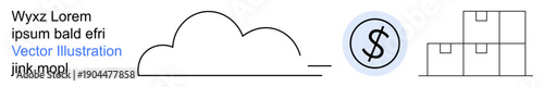 Logistics, cloud computing, finance, storage solutions, e-commerce, digital management. Line art of a cloud, dollar symbol within a circle and stacked boxes. Logistics and cloud computing concepts