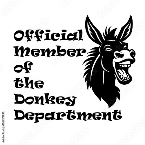 Funny donkey mascot logo with slogan text “Official member of the donkey department” – black and white hand-drawn cartoon SVG