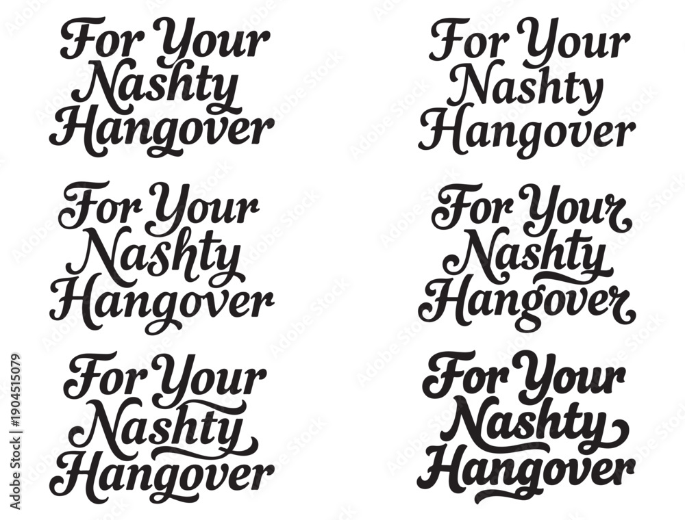Obraz premium FOR YOUR NASHTY HANGOVER TYPOGRAPHY SILHOUETTE