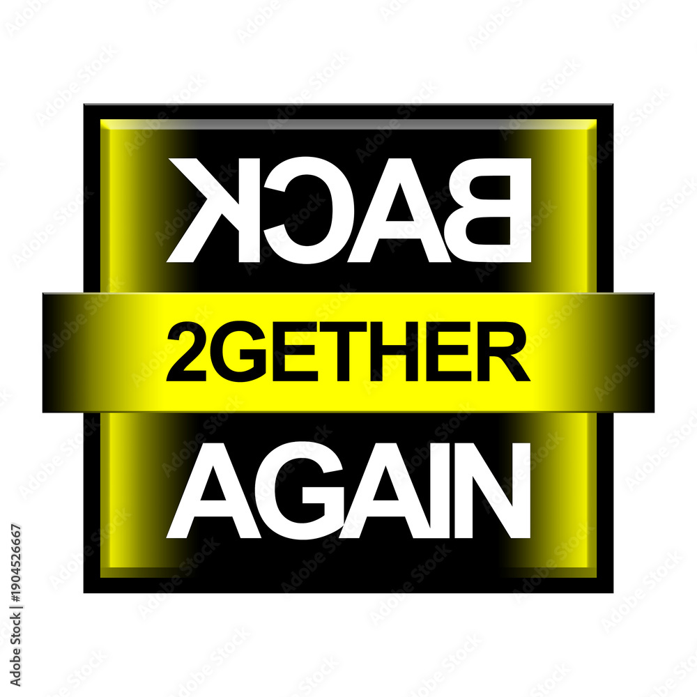 Fototapeta premium Back Together Again Logo PNG