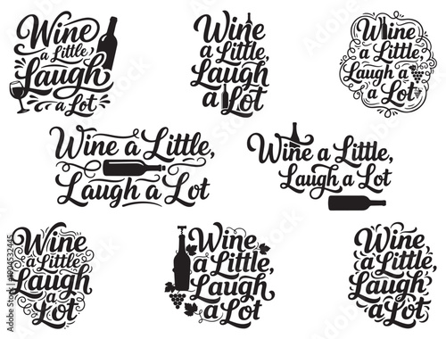 WINE A LITTLE TYPOGRAPHY SILHOUETTE
