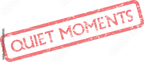 Calming red textured stamp displaying QUIET MOMENTS text for relaxation and peaceful reflection