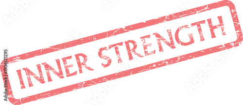 Inner Strength Distressed Red Rubber Stamp Symbolizing Resilience and Fortitude