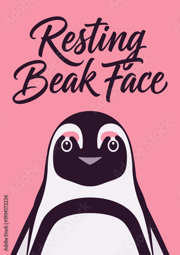 Resting beak face african penguin slogan poster. Inspirational quote for T-shirt printing, motivational copybook covers ready design, creative typography, cute tote bag decor. Vector illustration