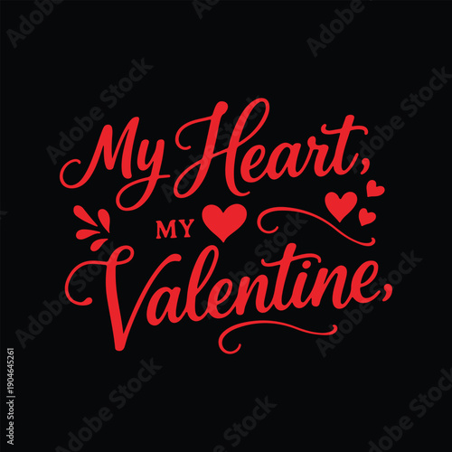 Red script text My Heart My Valentine with hearts on black love romance