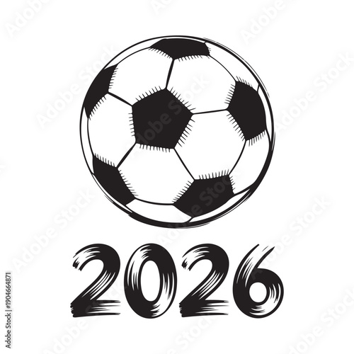 A black and white sketch of a soccer ball paired with the year 2026