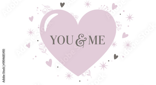 Valentines day heart with YOU & ME text and decorations
