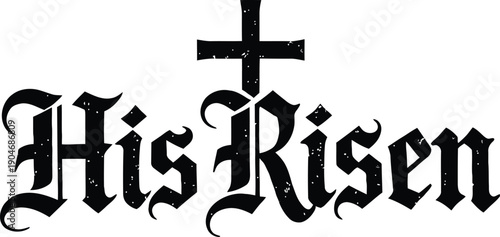His risen Christian typography with cross symbol isolated on white