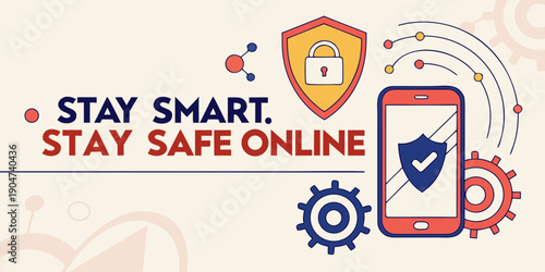 Digital security banner urges users to stay smart and stay safe online using mobile technology and protective icons.