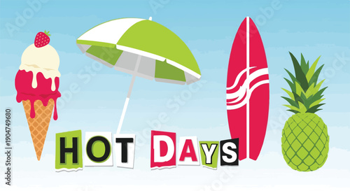 Hot Days Summer Beach Collage with Surfboard Ice Cream Pineapple and Ransom Note Text
