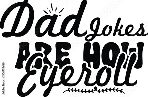 Happy Father's day, SVG  T-shirt design, Vector t-shirt design