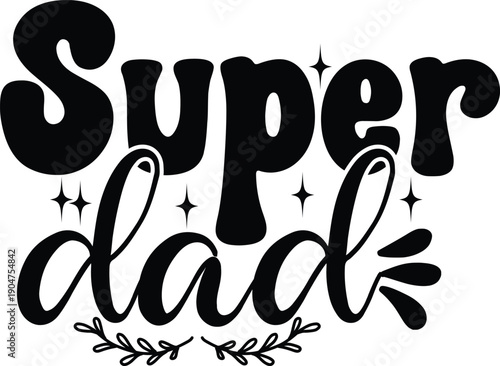 Happy Father's day, SVG  T-shirt design, Vector t-shirt design