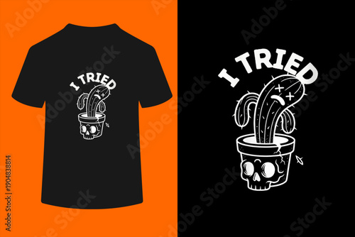 Women's I Tried Plant Killer Dead Cactus Skeleton Gardening T-Shirt
