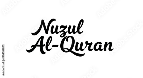 Nuzul Al Quran elegant black calligraphy text