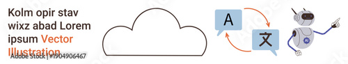 Language translation, artificial intelligence, global communication, multilingual technology, speech recognition, cloud computing. Robot, language icons and a cloud shape. Language translation